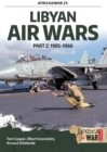 Libyan Air Wars : Part 2: 1985-1986 - eBook