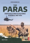 The Paras : Portugal's First Elite Force in Africa, 1961-1974 - eBook