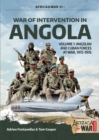 War of Intervention in Angola : Volume 1 - Angolan and Cuban Forces at War, 1975-1976 - eBook