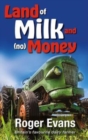 Land of Milk and (No) Money - Book