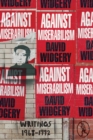 Against Miserabilism : Writings 1968-1992 - eBook