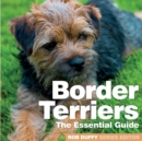 Border Terriers : The Essential Guide - Book
