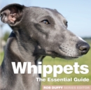 Whippets : The Essential Guide - Book
