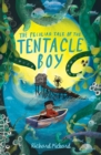 The Peculiar Tale of the Tentacle Boy - Book