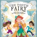 The Tooth Fairy : And The Home Of The Coin Makers - Book