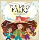 The Tooth Fairy and the Magical Journey - Book