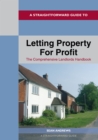 A Straightforward Guide To Letting Property For Profit : The Comprehensive Landlords Handbook - Book