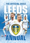 The Official Leeds United FC Annual 2022 - Book