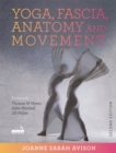Yoga, Fascia, Anatomy and Movement, Second Edition - Book