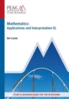 Mathematics: Applications and Interpretation SL : Study & Revision Guide for the IB Diploma - Book