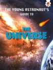 The Universe : The Young Astronaut's Guide To - Book