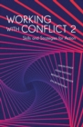 Working with Conflict 2 : Skills and Strategies for Action - Book