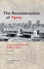 Reconstruction of Ypres : A Walk Through History - Book