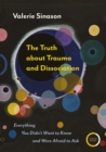 The Truth about Trauma and Dissociation - eBook