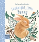 Goodnight, Little Bunny : A book about being brave - Book