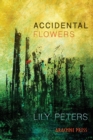 Accidental Flowers - Book