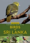 A Naturalist's Guide to the Birds of Sri Lanka (3rd edition) - Book