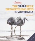 The 100 Best Birdwatching Sites in Australia - Book