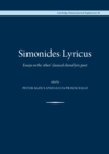 Simonides Lyricus : Essays on the 'other' classical choral lyric poet - eBook