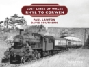 Lost Lines : Rhyl to Corwen - eBook