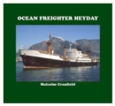 OCEAN FREIGHTER HEYDAY - Book