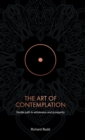 The Art of Contemplation : A Gentle Path to Wholeness and Prosperity - Book