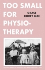 Too Small for Physiotherapy - Book