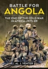 Battle for Angola : The End of the Cold War in Africa c 1975-89 - Book