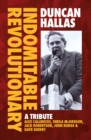 Duncan Hallas: Indomitable Revolutionary : A Tribute - Book