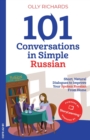 101 Conversations in Simple Russian : Short, Natural Dialogues to Improve Your Spoken Russian From Home - Book