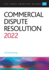 Commercial Dispute Resolution 2022 : Legal Practice Course Guides (LPC) - eBook