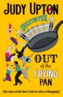 Out Of The Frying Pan : How many artists does it take to solve a kidnapping? - Book