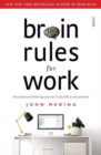 Brain Rules for Work : the science of thinking smarter in the office and at home - Book