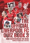 Liverpool FC Quiz Book Volume 3 - Book