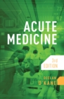 Acute Medicine, third edition - Book