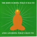 The body is doing what it has too and I am doing what I have too - eAudiobook