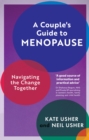 A Couple's Guide to Menopause : Navigating the Change Together - Book