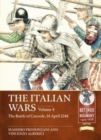 The Italian Wars : Volume 4 - The Battle of Ceresole 1544 - The Crushing Defeat of the Imperial Army - Book