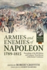 Armies and Enemies of Napoleon, 1789-1815 : Proceedings of the 2021 Helion and Company 'From Reason to Revolution' Conference - Book