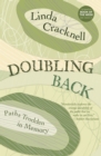 Doubling Back : Paths Trodden in Memory - Book