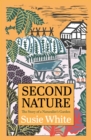 Second Nature : The Story of a Naturalist's Garden - Book