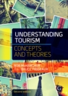 Understanding Tourism : Concepts and theories - Book