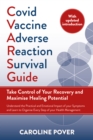 Covid Vaccine Adverse Reaction Survival Guide : Take Control of Your Recovery and Maximise Healing Potential - Book