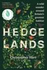 Hedgelands [US Edition] : A wild wander around Britain's greatest habitat - eBook