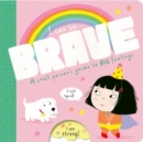 I Can Be Brave - Book