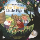 A Pop Up Shadow Story Three Little Pigs - Book