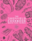 The Sheffield Cook Book - Back for Thirds - Book