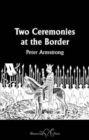 Two Ceremonies at the Border - Book