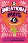 Sensational Facts For Six Year Olds - Book