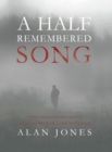 A Half Remembered Song - eBook